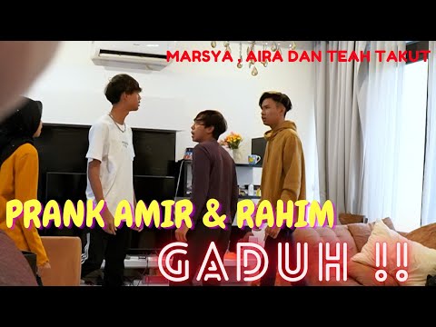 AMIR DENGAN RAHIM G4DUH !! - PRANK MARSYA , AIRA DAN TEAH TERKEJUT !!