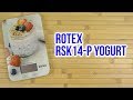 Rotex RSK14-P Yogurt - відео