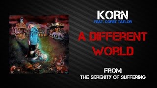 Korn - A Different World [Lyrics Video]