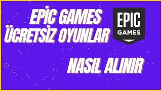 EPİC GAMES'İN DAĞITTIĞI ÜCRETSİZ OYUNLAR NASIL ALINIR #game #oyun #epi