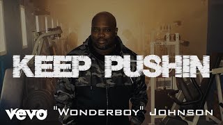 Keith &quot;Wonderboy&quot; Johnson - Keep Pushin
