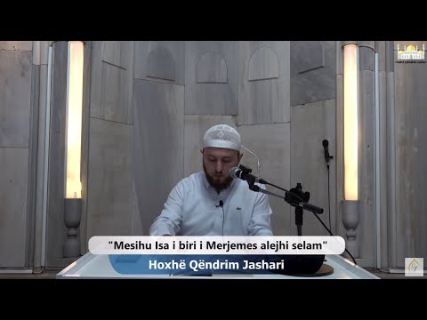 |19| Mesihu Isa i biri i Merjemes alejhi selam - Hoxhë Qëndrim Jashari