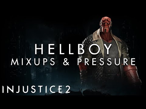 Injustice 2 - Hellboy - Mixups & Pressure