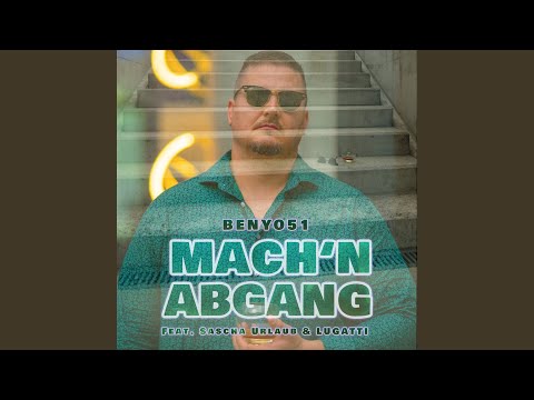 Mach'n Abgang