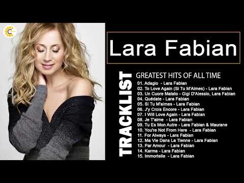 Lara Fabian Best Songs - Lara Fabian Greatest Hits 2022