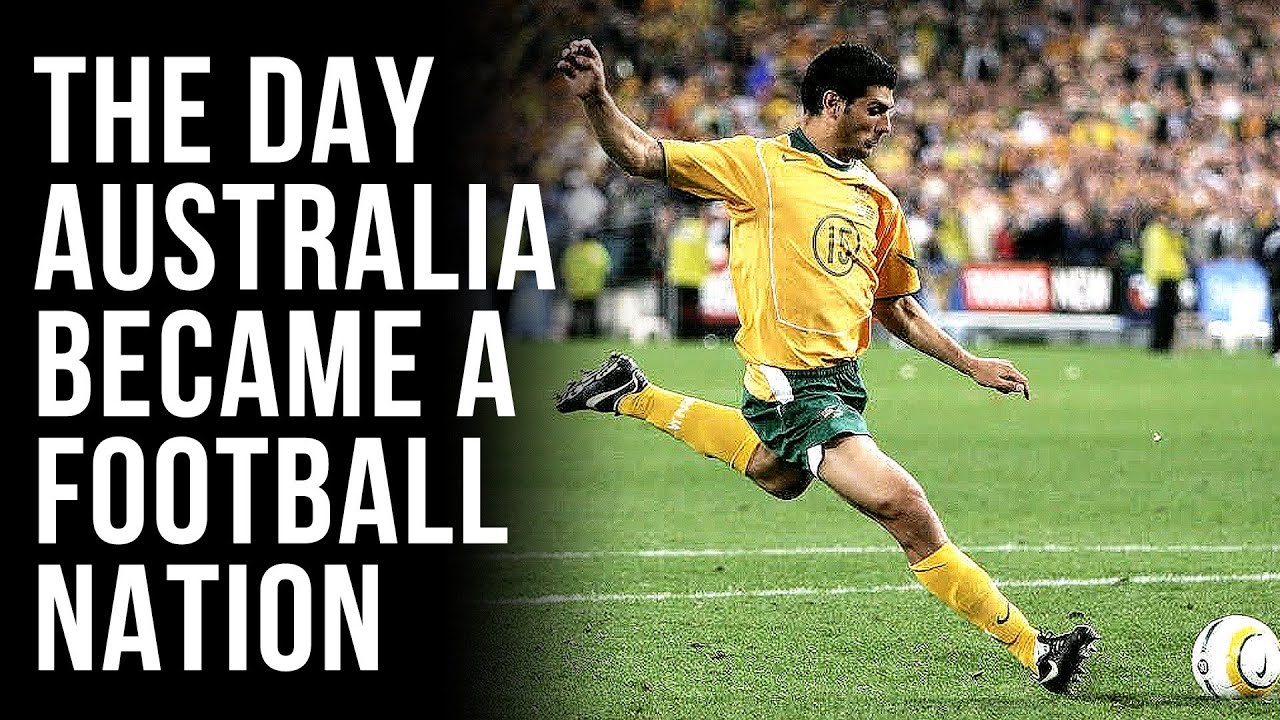The Day Australia Became a Football Nation | November 16th 2005