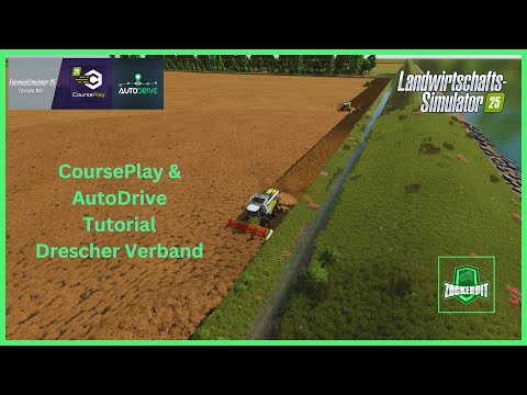 LS25 AutoDrive & Courseplay Tutorial Drescher im Verband Farming Simulator 25