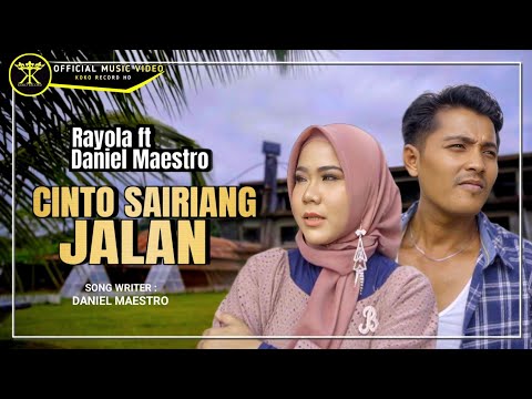 Rayola FT Daniel Maestro - Cinto Sairiang Jalan (Official Music Video)