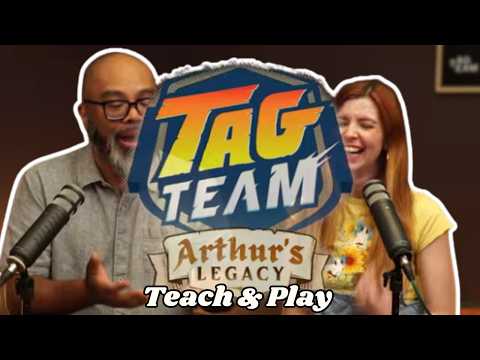 Tag Team: Arthur's Legacy Teach & Play