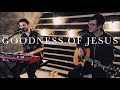 Goodness of Jesus (City Alight) Ethan Yates and Keith Harrison Cover - Ethan Yates Goodness of Jesus (City Alight) Ethan Yates and Keith Harrison Cover
