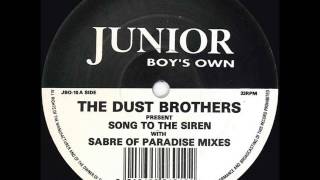 The Dust Brothers - Song to the Siren (Sabre of Paradise 100% chunk mix) (1993)