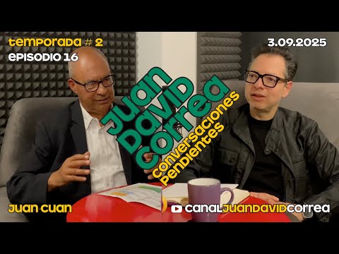 Juan David Correa - Conversaciones Pendientes. Con Juan Cuan.