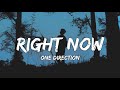 One Direction - Right Now (Lyrics)