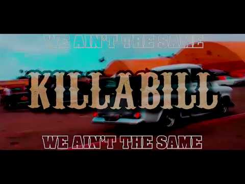 KillaBill (Billy Blance) - We Ain't the Same Ft. Kia Maia