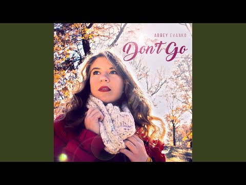 download lagu mp3 mp4 Abbey Evanko Dont Go, download mp3 Abbey Evanko Dont Go free download mp3, download mp3 Abbey Evanko Dont Go