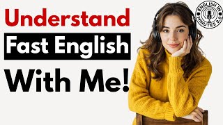 Learn to Understand Native English Speakers | Daily English Listening & Speaking Practice Podcast