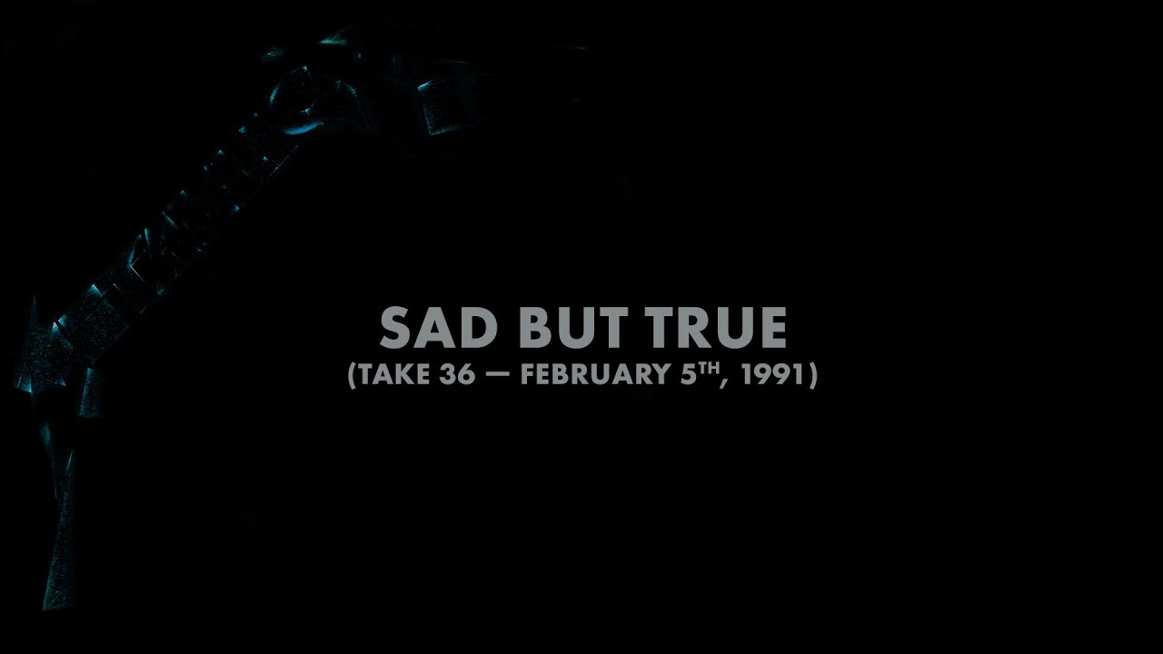 Metallica: Sad But True (Take 36 - February 5th, 1991) (Audio Preview) - YouTube