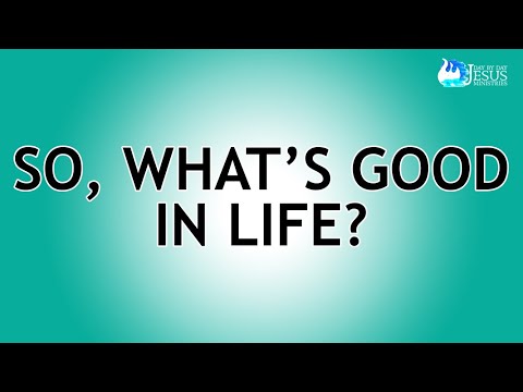 2023-05-31 So, What's Good in Life? - Ed Lapiz