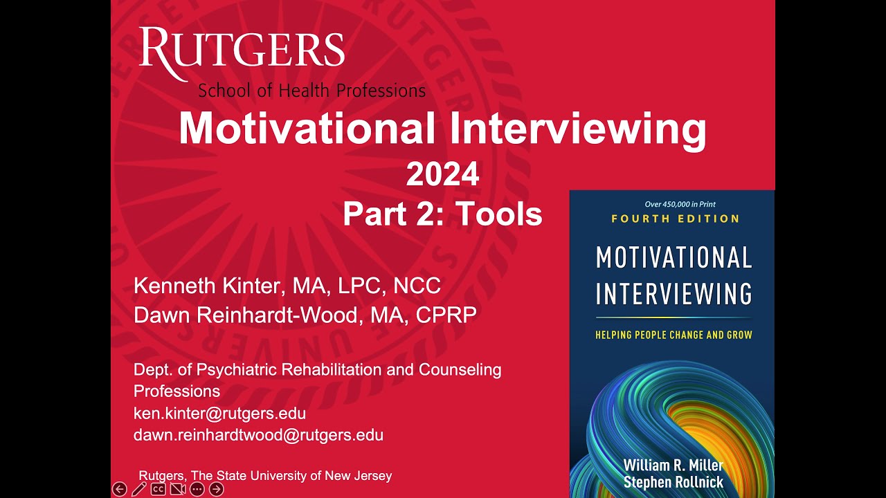 Motivational Interviewing Part 2: Tools and Next Steps. (includes 4th edition content)