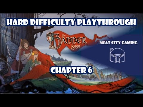 The Banner Saga // Hard Difficulty Playthrough - Chapter 6