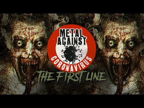 Metal Against Coronavirus - The First Line (Lyric Video)