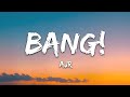 AJR - BANG! (Lyrics)#LyricsVibes