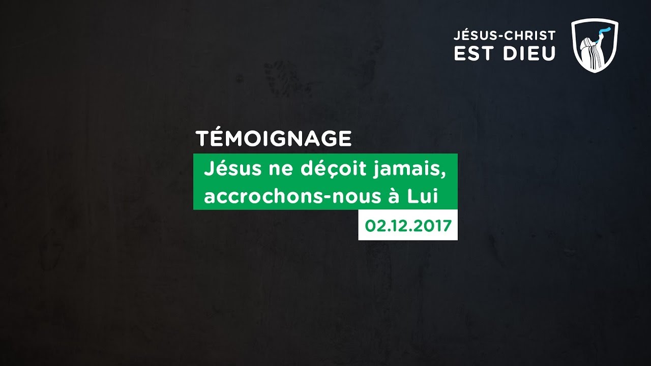 Thumbnail of video: Jésus ne déçoit jamais, accrochons-nous à lui - Evry