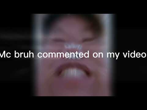 Mc bruh