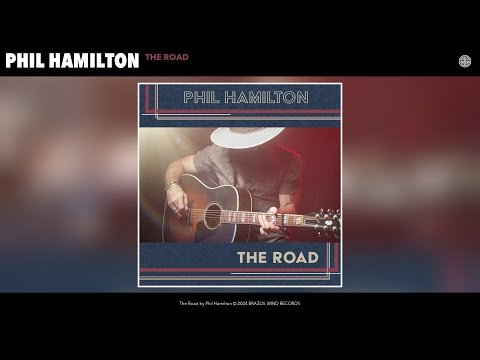 Phil Hamilton - The Road (Official Audio)