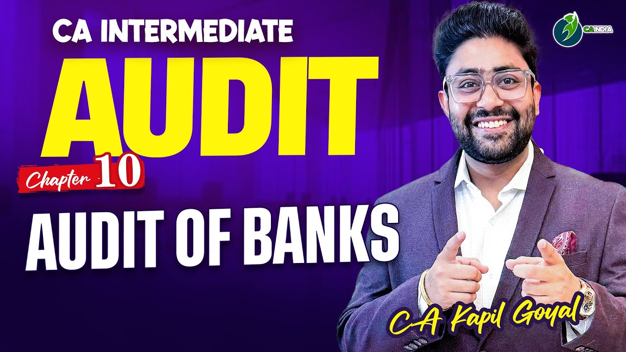 Bank Audit | Chapter 10 CA Inter Audit | ICAI