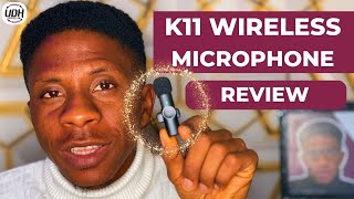K11 Wireless Microphone: Review and Connection Walk-through | Best Microphone For Smartphones
