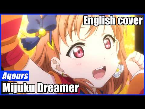 ⌈9人Chorus⌋ Mijuku DREAMER (Childlike Dreamer) Love Live Sunshine ⌈English Cover⌋