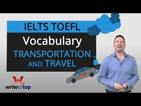 IELTS  TOEFL Academic Vocabulary: Transportation & Travel