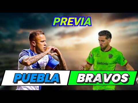 Puebla Vs FC Juárez | Bravos Debe Jugar Con Confianza Pero Sin Relajación
