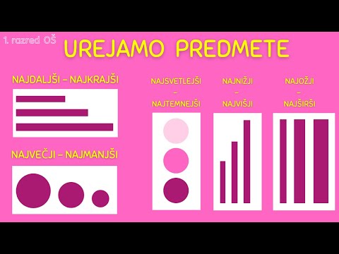 UREJAMO PREDMETE po dolžini, širini, višini, barvi, velikosti | MATEMATIKA 1. razred
