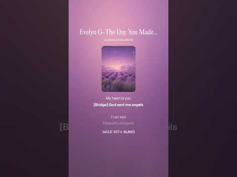Evelyn G-The Day You Made Me Whole (EvelynTheButterfly)