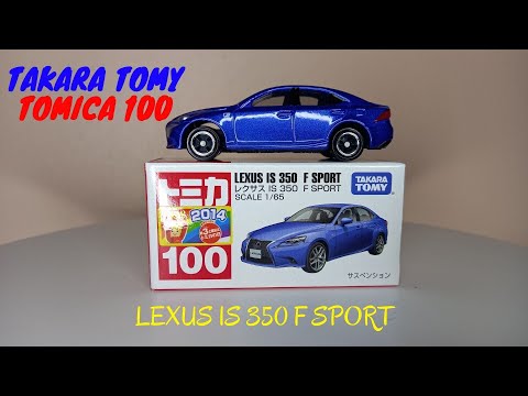Takara Tomy Tomica 100  -  LEXUS IS 350 F SPORT