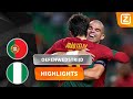 ER WORDT PRACHTIG GESPEELD! ? | Portugal vs Nigeria | Vriendschappelijke Interland | Samenvatting