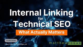 Internal Linking for Technical SEO: What Actually Matters