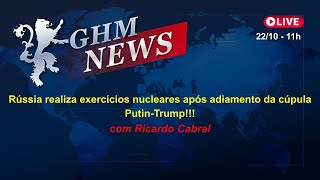 Rússia realiza exercícios nucleares após adiamento da cúpula Putin-Trump!!!
