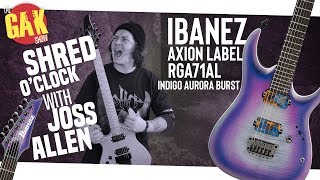Video thumbnail for Ibanez Axion Label RGA71AL 7-String | Shred O'Clock w/ Joss Allen by GAK