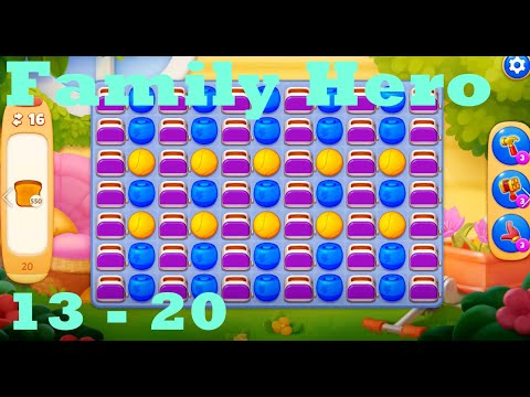 Family Hero Level 13 - 20 HD Gameplay Walkthrough |  3 - match game | android | ios | pc | app