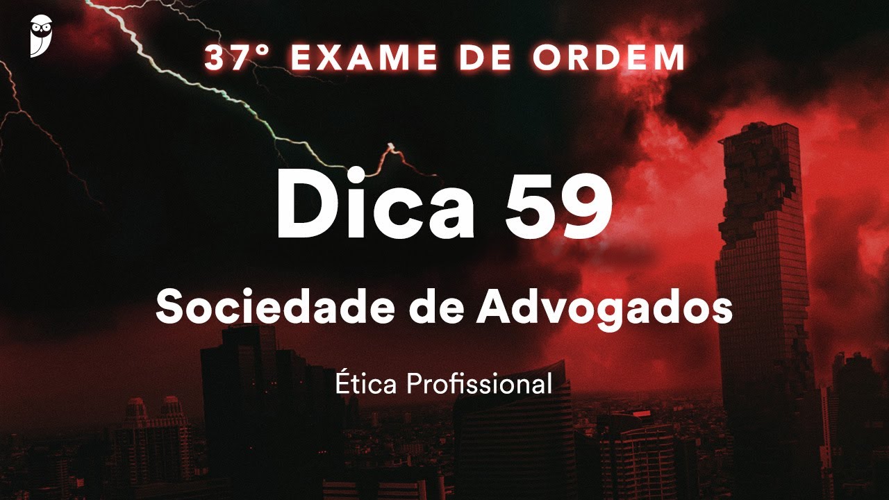 Priscila Ferreira - Ética Profissional - Dica 59 - Sociedade de Advogados