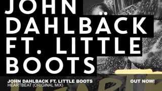 John Dahlback ft. Little Boots – Heartbeat (Original Mix)