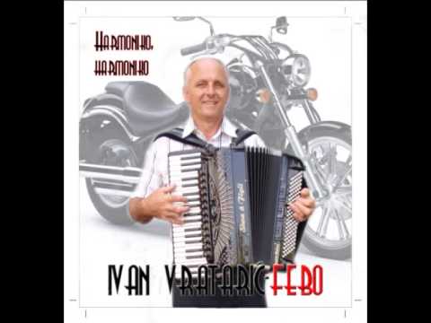 Ivan Vratarić - FEBO Harmoniko, harmoniko