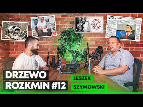 DRZEWO ROZKMIN #12 - LESZEK SZYMOWSKI | Dziennikarstwo śledcze | Afery Ziobro | Detektyw Rutkowski