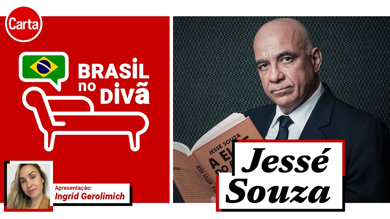 JESSÉ SOUZA E A CONSTRUÇÃO DO PAÍS | BRASIL NO DIVÃ, Ep. 1