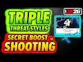 Secret Shooting Boost on Triple Threat Styles