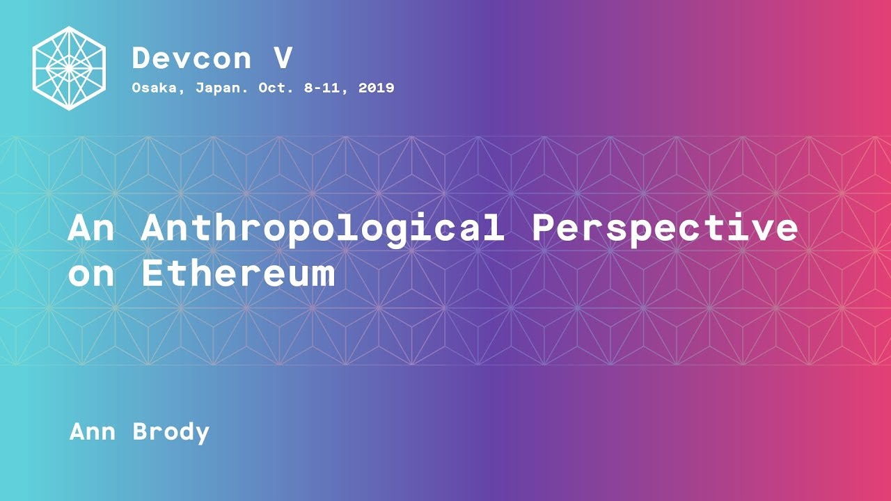 An Anthropological Perspective on Ethereum preview