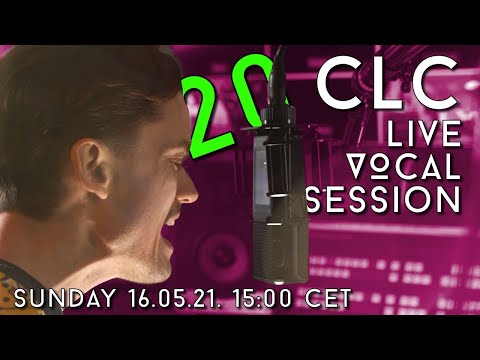 CLC Session 20 - We are doing Vocals